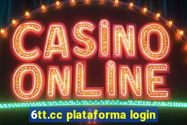 6tt.cc plataforma login